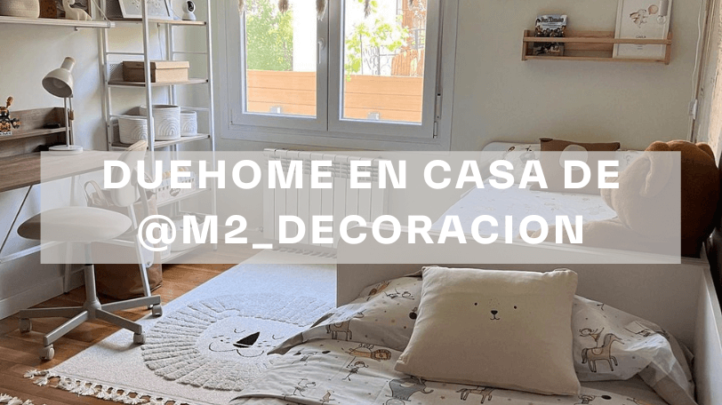 Duehome en casa de @m2 decoracion